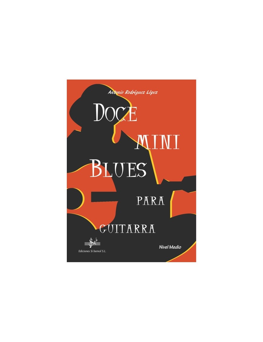 DOCE MINIBLUES PARA GUITARRA NIVEL MEDIO