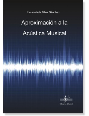 APROXIMACIÓN A LA ACÚSTICA MUSICAL