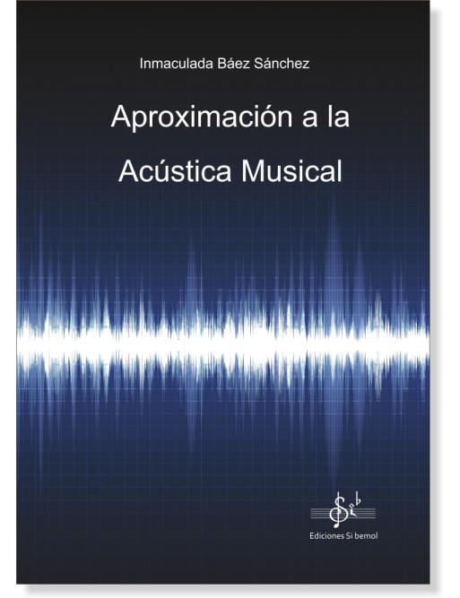 APROXIMACIÓN A LA ACÚSTICA MUSICAL
