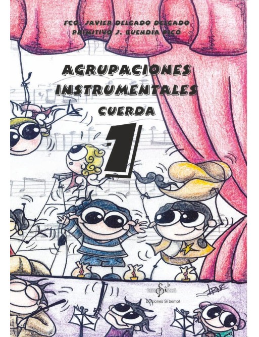 AGRUPACIONES INSTRUMENTALES CUERDA VOL.1