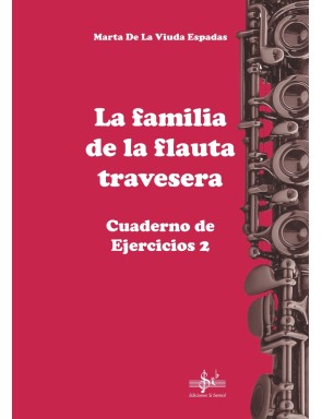 LA FAMILIA DE LA FLAUTA TRAVESERA CUADERNO 2