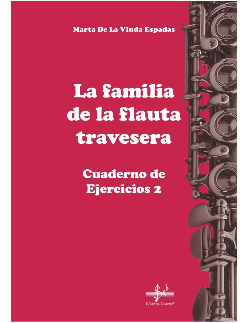 LA FAMILIA DE LA FLAUTA TRAVESERA CUADERNO 2