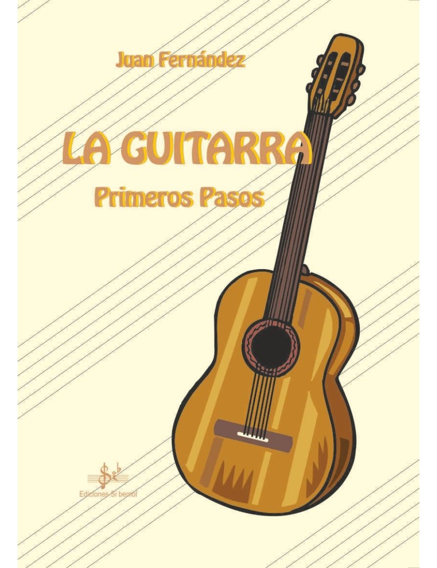 LA GUITARRA. PRIMEROS PASOS