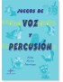 JUEGOS DE VOZ Y PERCUSIÓN