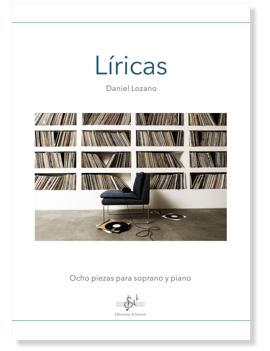 LÍRICAS - OCHO PIEZAS PARA PIANO Y SOPRANO