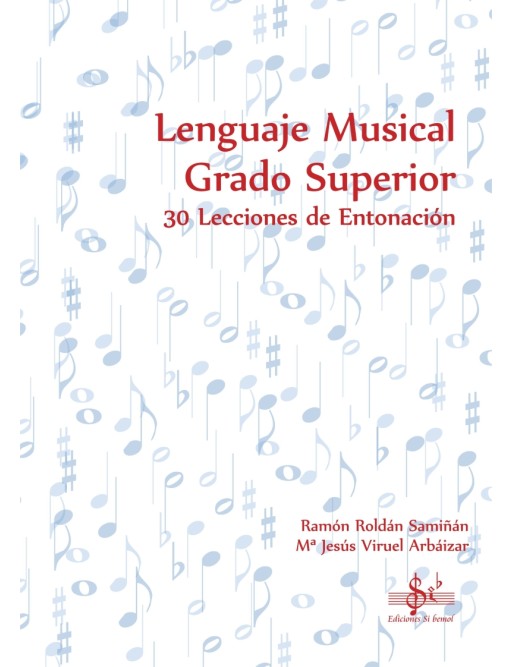 LENGUAJE MUSICAL GRADO SUPERIOR (30 LEC. ENT.)