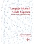 LENGUAJE MUSICAL GRADO SUPERIOR (30 LEC. ENT.)
