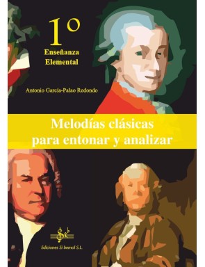 MELODÍAS CLÁSICAS PARA ENTONAR Y ANALIZAR 1º