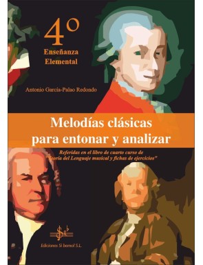 MELODÍAS CLÁSICAS PARA ENTONAR Y ANALIZAR 4º