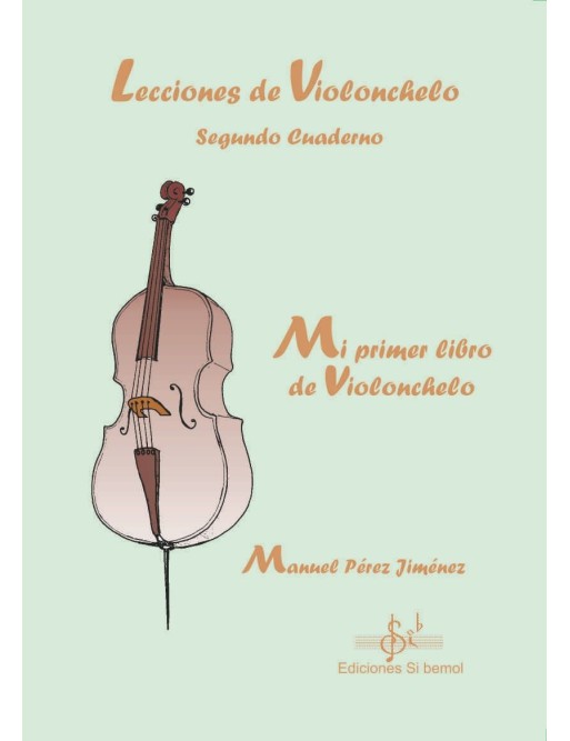 MI PRIMER LIBRO DE VIOLONCHELO (2º Cuaderno)
