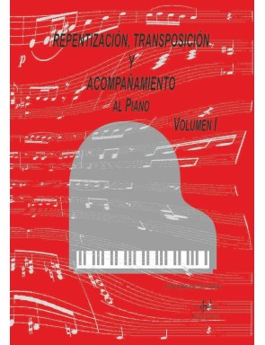 REPENTIZACIÓN, TRANSPOSICIÓN Y ACOMPAÑAMIENTO AL PIANO