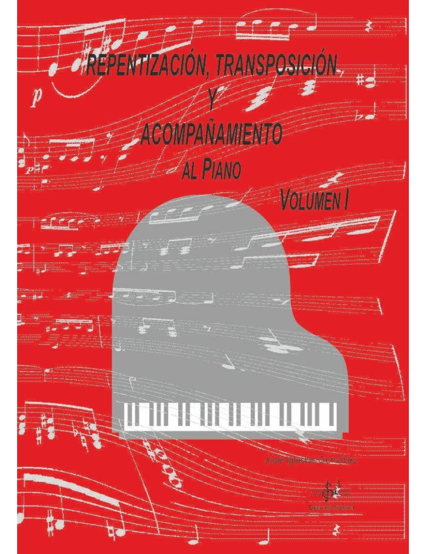 REPENTIZACIÓN, TRANSPOSICIÓN Y ACOMPAÑAMIENTO AL PIANO