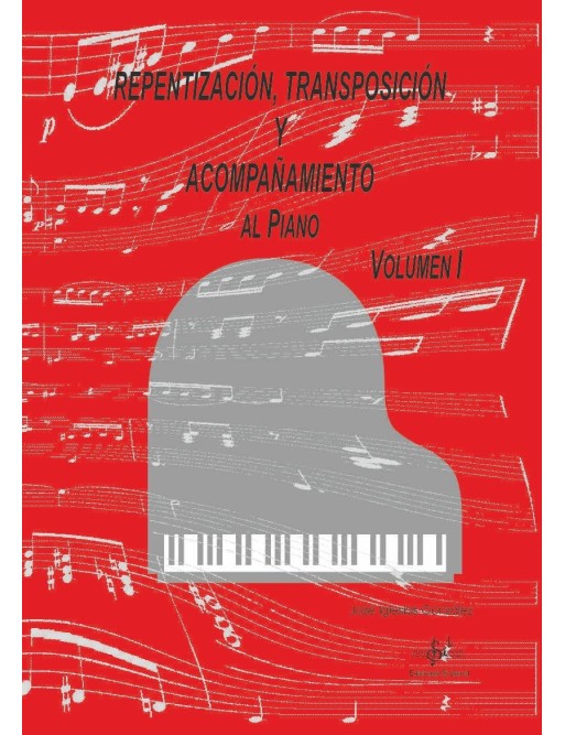 REPENTIZACIÓN, TRANSPOSICIÓN Y ACOMPAÑAMIENTO AL PIANO