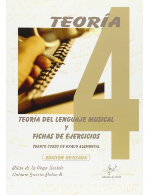 TEORÍA DEL LENGUAJE MUSICAL Y FICHAS DE EJERCICIOS VOL.4