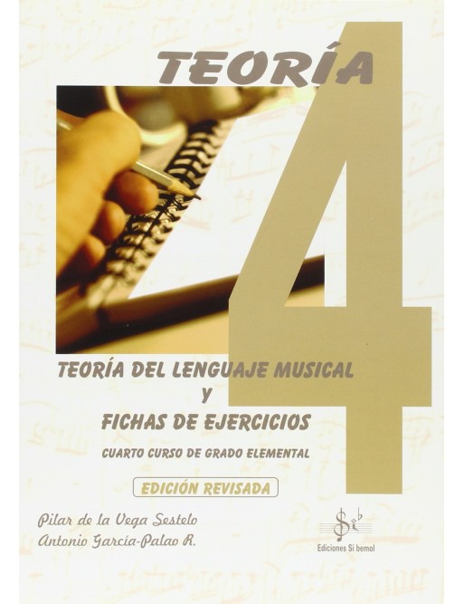 TEORÍA DEL LENGUAJE MUSICAL Y FICHAS DE EJERCICIOS VOL.4