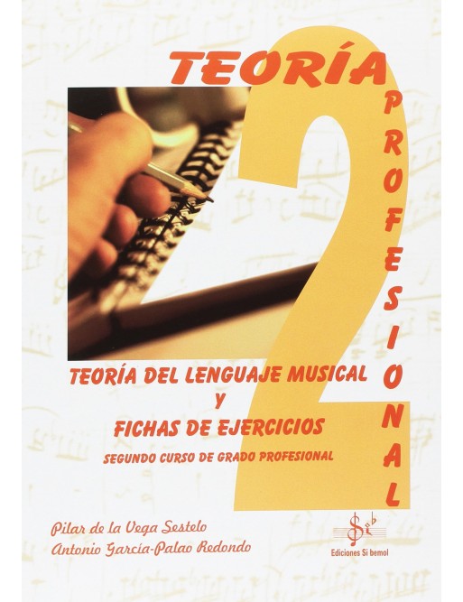 TEORÍA DEL LENGUAJE MUSICAL Y FICHAS DE EJERCICIOS VOL.2  PRO