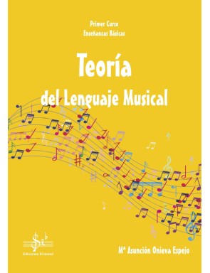 TEORÍA DEL LENGUAJE MUSICAL 1º EEBB