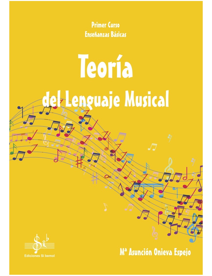 TEORÍA DEL LENGUAJE MUSICAL 1º EEBB