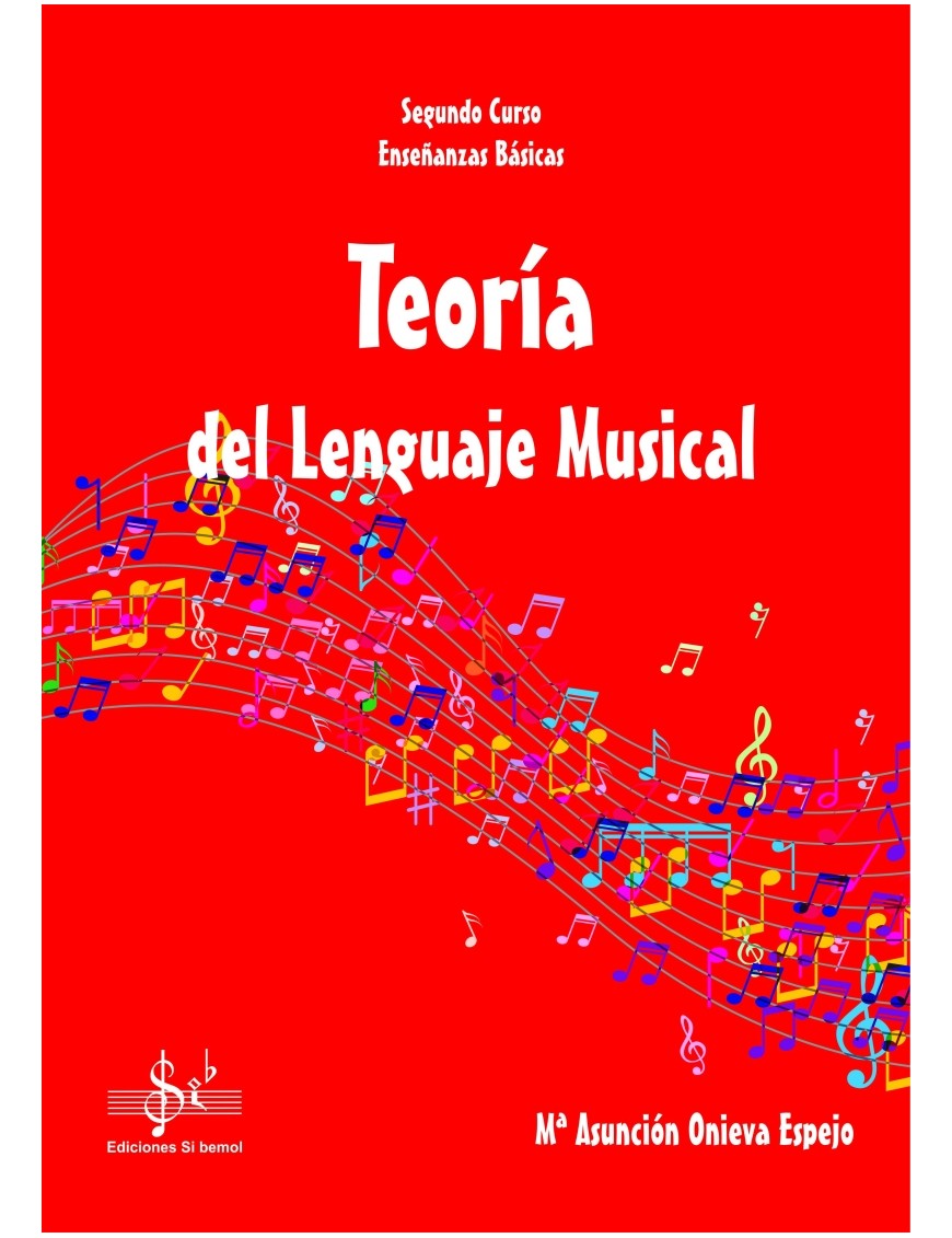 TEORÍA DEL LENGUAJE MUSICAL 2º EEBB
