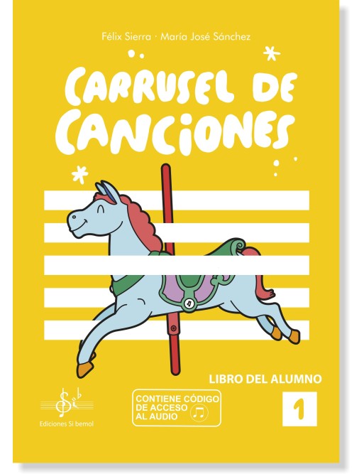 CARRUSEL DE CANCIONES 1 - Libro del Alumno